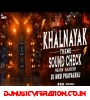 KHALNAYAK THEME SOUND CHECK VIBRATION x DIALOGUE MiX DJ MkB Prayagraj