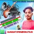 Kamariya Gole Gole Dole Raja Ji (Neelkamal Singh) Mix By Dj Dinesh Babu Padariya Kalan 
