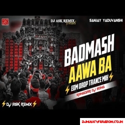 Badmash Aawa Ba   Sanjay Yaduvanshi Dj Remix  Rangdari Dj Song